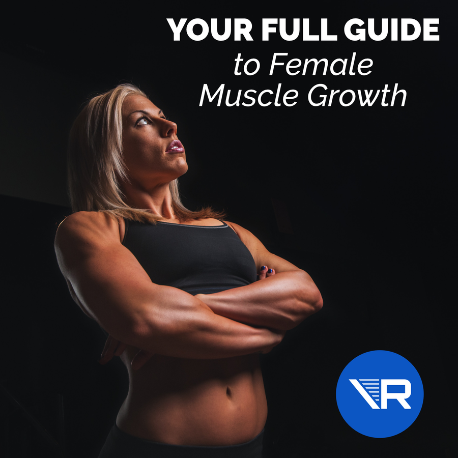 Female Muscle Growth: The Ultimate Guide