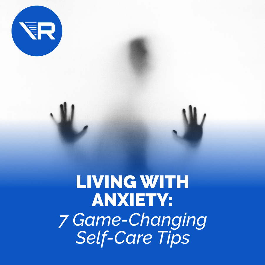 Living with Anxiety? These 7 Self-Care Tips May Change Your Life