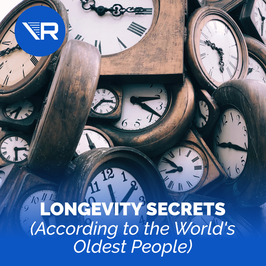 10 Longevity Secrets (According to the World's Oldest People)